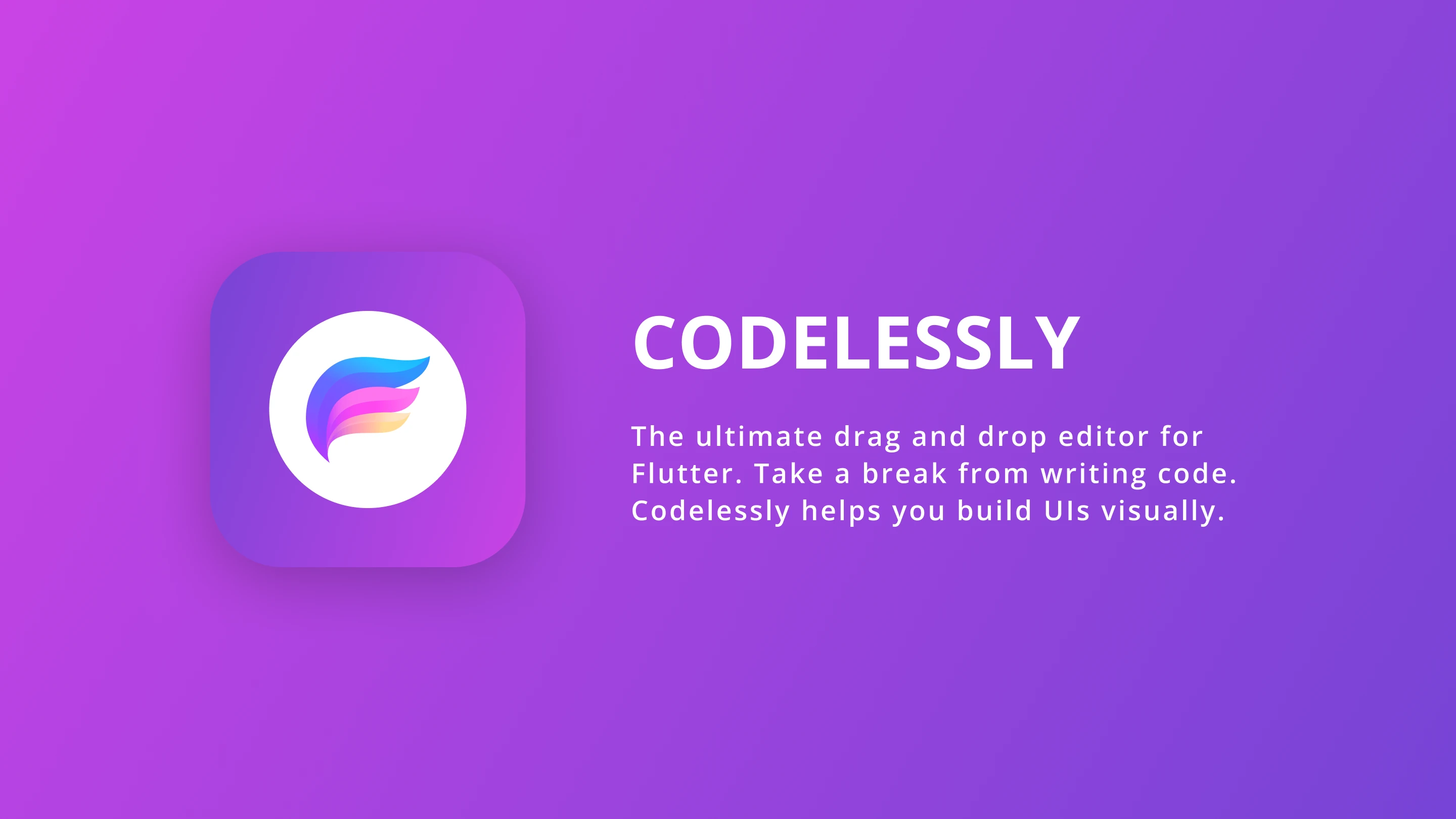 Codelessly